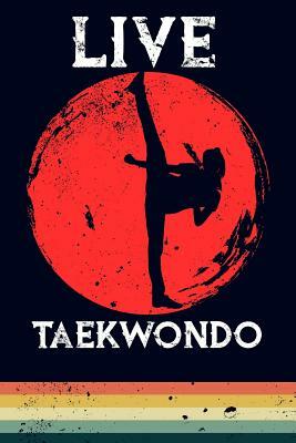 Live Taekwondo by Scott Maxwell