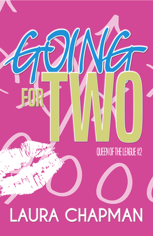 Going for Two by Laura Chapman