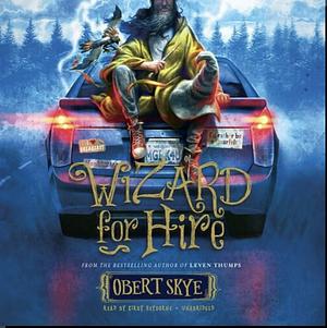 Wizard for Hire by Obert Skye