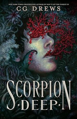 Scroprion Deep by C.G. Drews