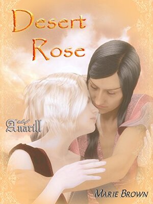 Desert Rose by Marie Brown