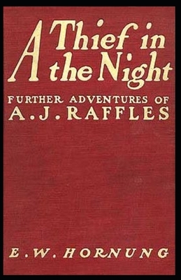 A Thief in the Night annotated by Ernest William Hornung
