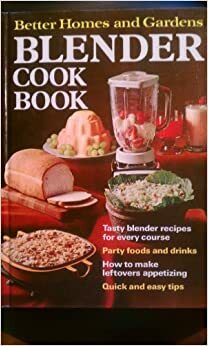 Blender Cook Book (Better Homes and Gardens) by Joyce Trollope
