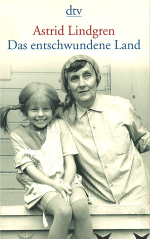 Das entschwundene Land by Astrid Lindgren