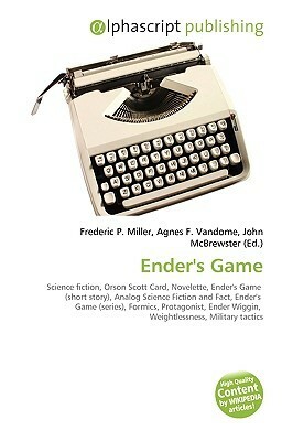 Ender's Game by John McBrewster, Agnes F. Vandome, Frederic P. Miller
