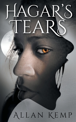 Hagar's Tears by Allan Kemp