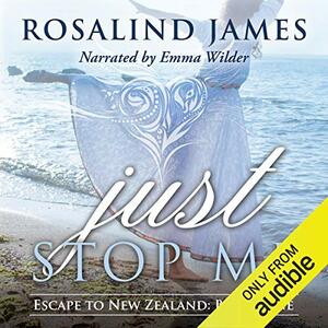 Just Stop Me by Rosalind James