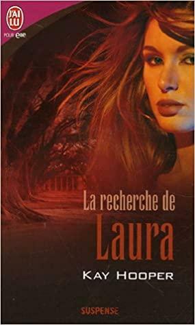 La recherche de Laura by Kay Hooper