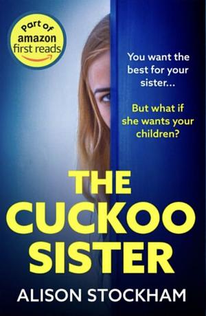 The Cuckoo Sister by Alison Stockham