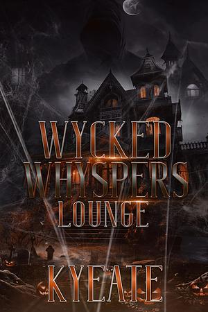 Wycked Whyspers Lounge by Kyeate