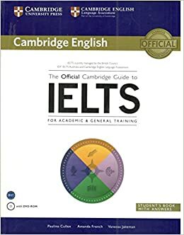 The Official Cambridge Guide To Ielts Student's Book With Answers With Dvd Rom by Pauline Cullen