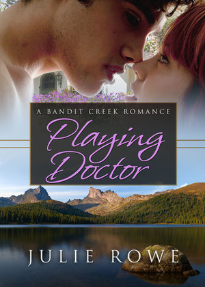 Playing Doctor by Julie Rowe
