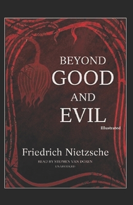 Beyond Good and Evil Illustrated by Friedrich Nietzsche