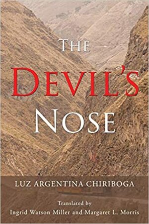 The Devil's Nose by Luz Argentina Chiriboga