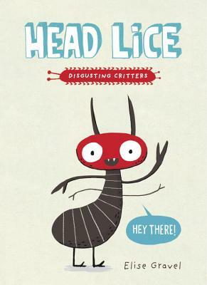Head Lice by Elise Gravel