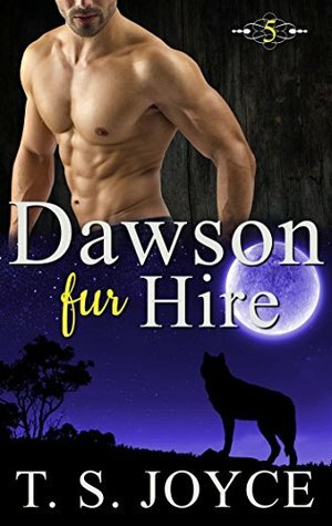 Dawson Fur Hire by T.S. Joyce