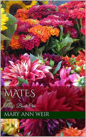 Mates: Posy by Mary Ann Weir