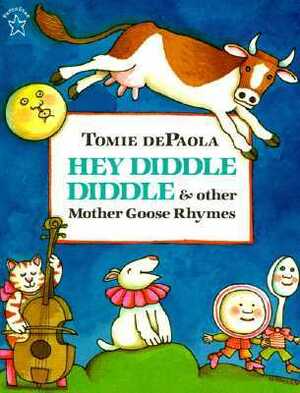 Hey Diddle Diddle & Other Mother Goose Rhymes by Tomie dePaola