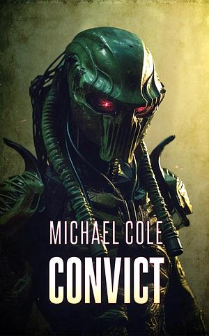 Convict by Michael Cole, Michael Cole