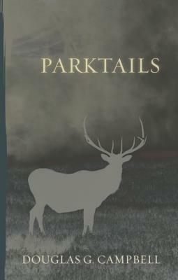 Parktails by Douglas G. Campbell