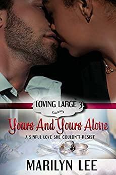Yours and Yours Alone by Marilyn Lee