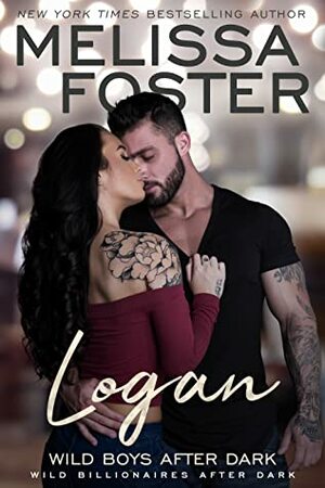 Wild Boys After Dark: Logan by Melissa Foster