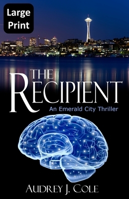 The Recipient by Audrey J. Cole