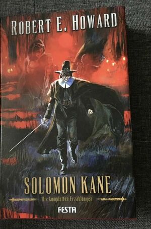 Solomon Kane - Die kompletten Erzählungen  by Robert E. Howard