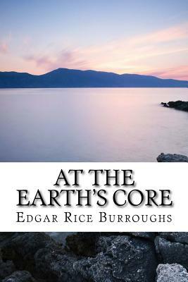 At the Earth's Core by Edgar Rice Burroughs