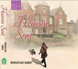 Heaven Sent by Norhafsah Hamid