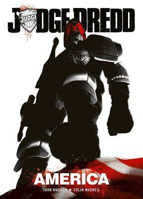 Judge Dredd: America by Alan Grant, John Wagner