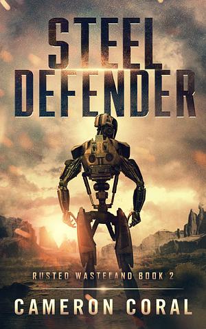 Steel Defender by Cameron Coral