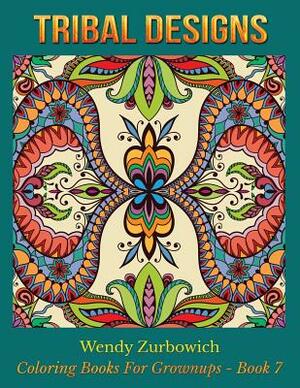 Tribal Designs by Wendy Zurbowich