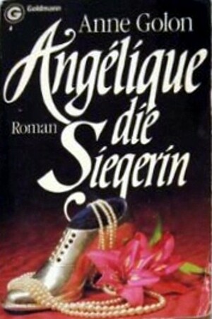 Angélique die Siegerin by Anne Golon