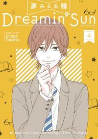 Dreamin' Sun Vol. 4 by Ichigo Takano