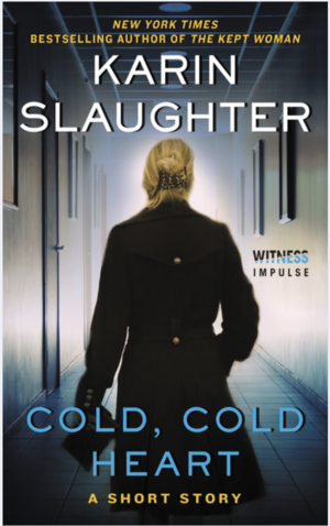 Cold, Cold Heart by Karin Slaughter