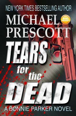 Tears for the Dead by Michael Prescott