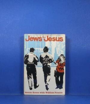 Jews for Jesus by Moishe Rosen, William Proctor