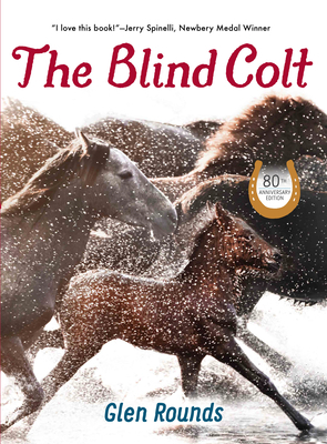 The Blind Colt by Glen Rounds