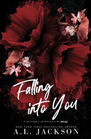 Falling Into You (Alternative Cover) by A.L. Jackson