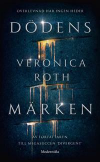 Dödens märken by Veronica Roth