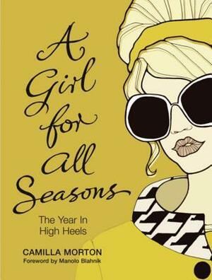 A Girl For All Seasons by Camilla Morton