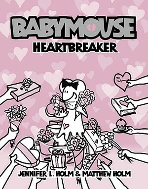 Babymouse 5: Heartbreaker by Jennifer L. Holm, Matthew Holm