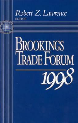 Brookings Trade Forum: 1998 by 