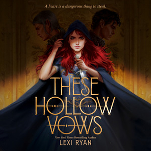 These Hollow Vows by Lexi Ryan