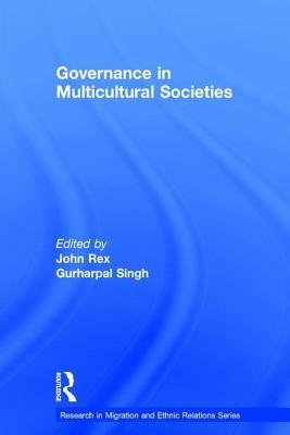 Governance in Multicultural Societies by Gurharpal Singh