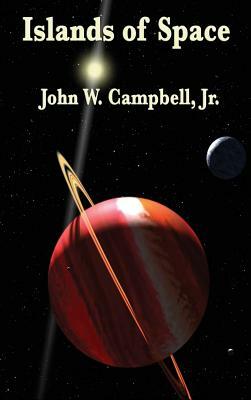 Islands of Space by John W. Campbell Jr.