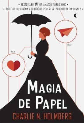 Magia de Papel by Charlie N. Holmberg