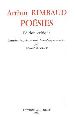 Poesies: Edition Critique; Introduction, Classement Chronologique Et Notes Par Marcel A. Ruff by 