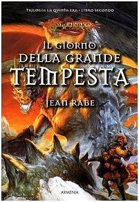 Il giorno della grande tempesta by Annarita Guarnieri, Jean Rabe, Jean Rabe